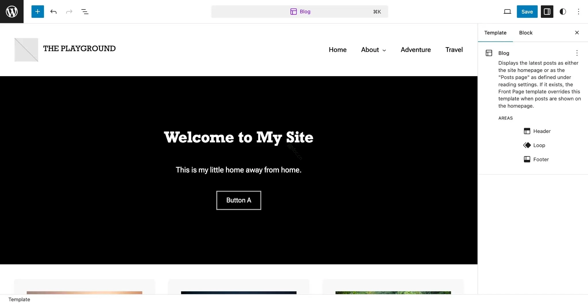 打开 WordPress 站点编辑器中的主页/博客模板。它显示了一个头部模板部分，并且在模板顶部的覆盖块中有一个“欢迎”消息。