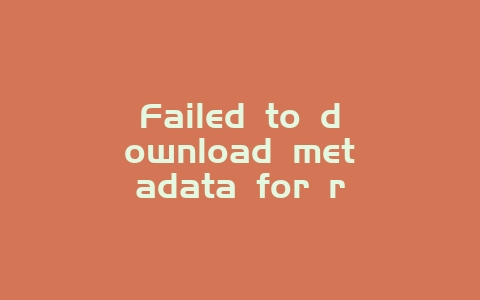 Failed to download metadata for repo ‘appstream’